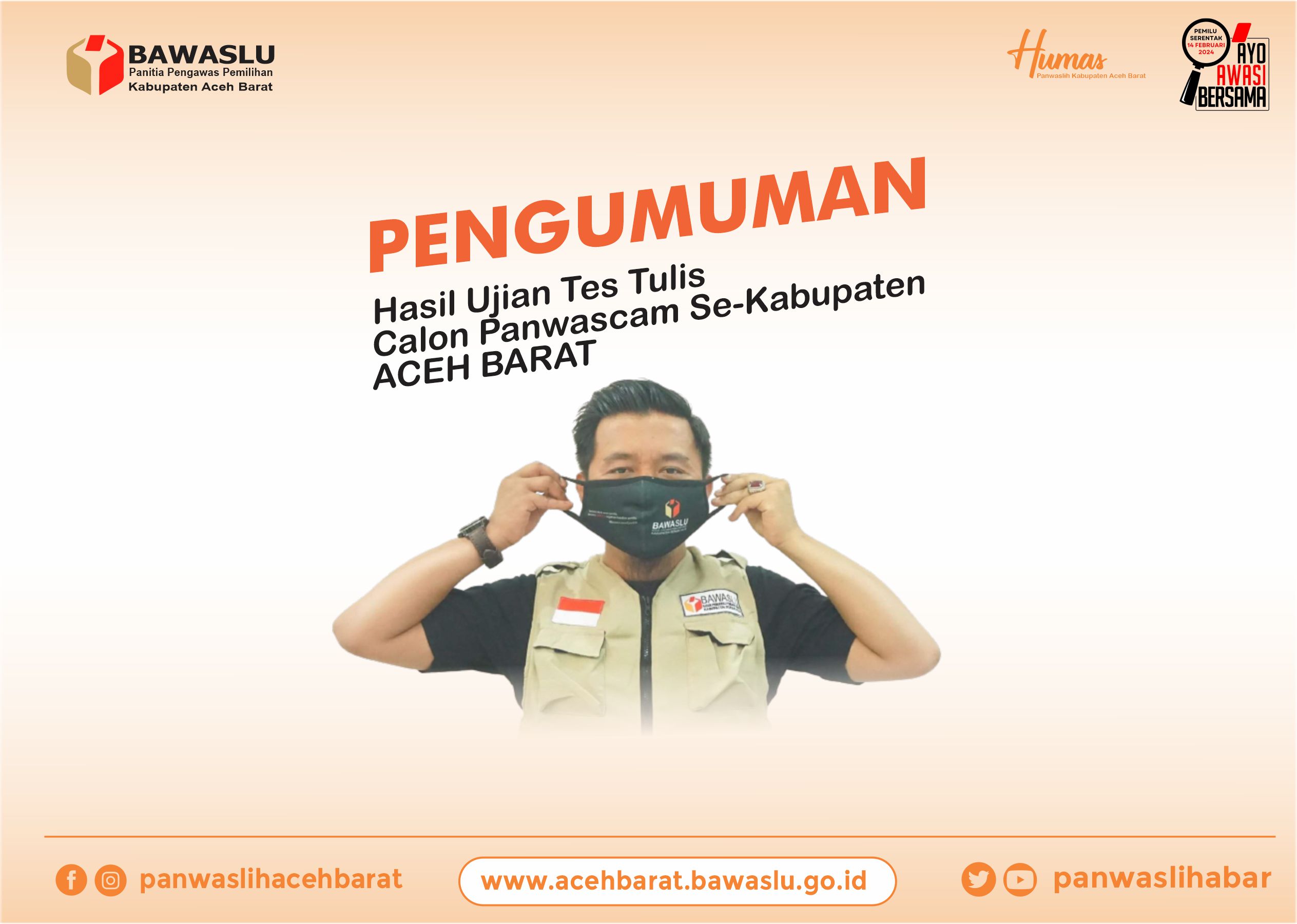 Pengumuman Hasil Ujian Tulis Calon Panitia Pengawas Kecamatan (Panwascam) Kabupaten Aceh Barat